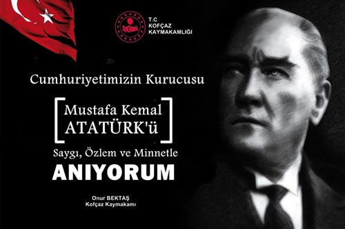 Kaymakamımız Sayın Onur BEKTAŞ'ın 10 Kasım Atatürk'ü Anma Günü Mesajı